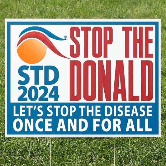 Stop The Donald Anti-Trump Yard Sign